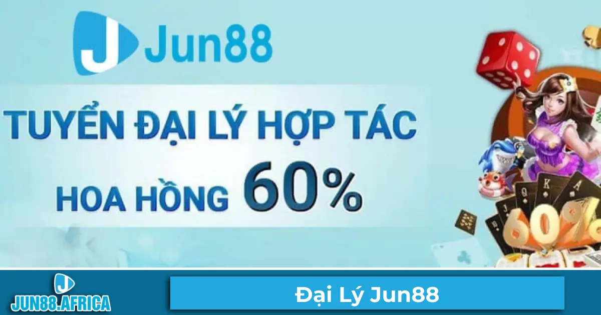 Đại Lý JUN88 – Tham Gia Để Có Cơ Hội Kiếm Lời Cực Khủng 3 Cấp 3 (Cộng tác viên) – Hoa hồng 20%, kiếm tiền không cần vốn