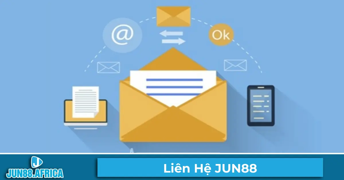 Liên Hệ JUN88 – Dịch Vụ Hỗ Trợ Người Chơi Mọi Lúc Mọi Nơi 2 Hướng dẫn liên hệ qua email & số hotline của JUN88