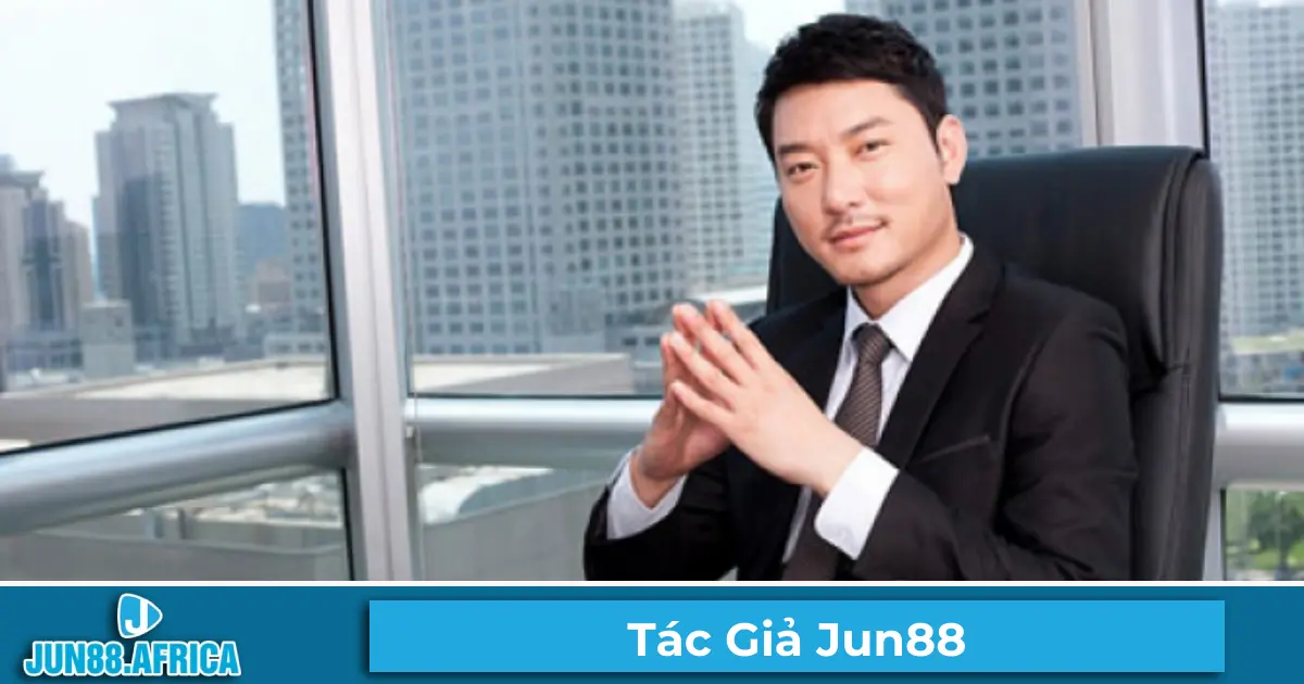 Tác Giả JUN88 – Người Đứng Sau Thành Công Của Nhà Cái 1 Giới Thiệu Tác Giả Nguyễn Hữu Thành